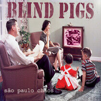 Blind Pigs - Sao Paolo.. -Coloured-