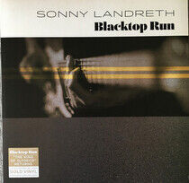 Landreth, Sonny - Blacktop Run -Coloured-