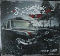 Supersonic Blues Machine - Voodoo Nation -Digi-