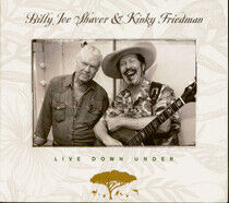 Shaver, Billy Joe & Kinky - Live Down Under -Digi-