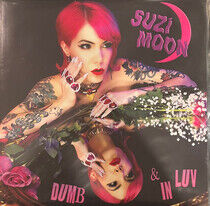 Moon, Suzi - Dumb & In Luv
