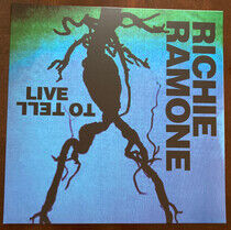 Ramone, Richie - Live To Tell