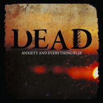 Dead Swans - Anxiety & Everything Else