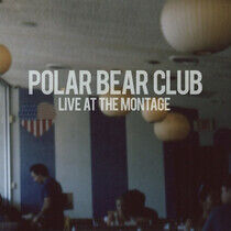 Polar Bear Club - Live At the Montage..
