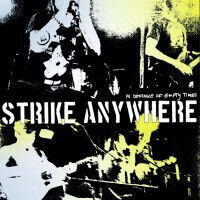 Strike Anywhere - In Defiance of Empty..