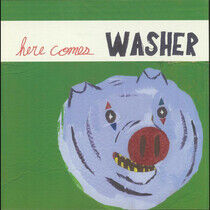 Washer - Here Comes Washer