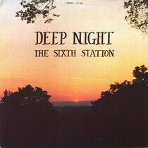 Sixth Station - Deep Night