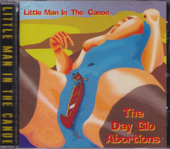 Dayglo Abortions - Little Man In the Canoe