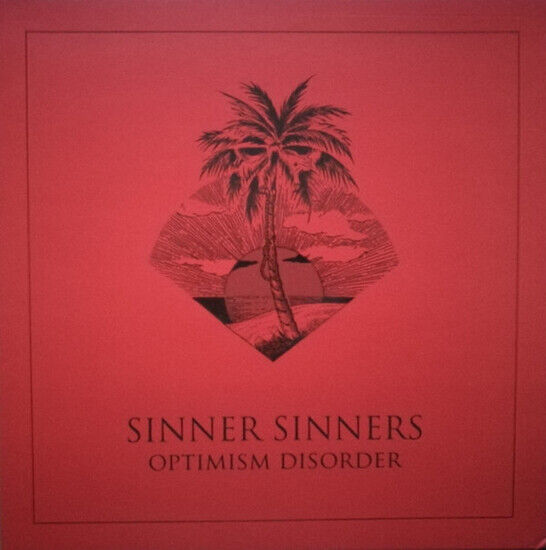 Sinner Sinners - Optimism is Disorder
