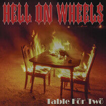 Hell On Wheels - Table For Two