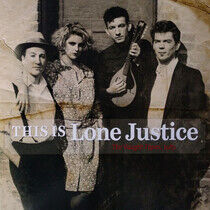 Lone Justice - This is Lone Justice:..