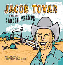 Tovar, Jacob & the Saddle - Jacob Tovar & the..
