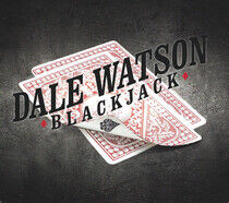 Watson, Dale - Blackjack
