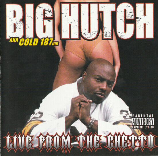 Big Hutch - Live From the Ghetto