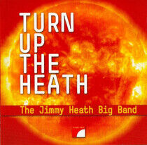 Heath, Jimmy - Turn Up the Heath