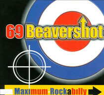 Sixty-Nine Beavershot - Maximum Rockabilly