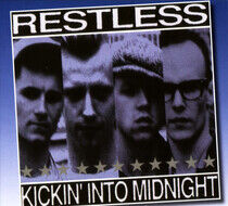 Restless - Kickin' Into Midnight