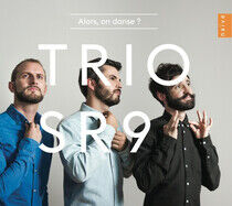 Trio Sr9 - Alors On Danse