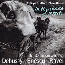 Debussy/Enescu/Ravel - In the Shade of Forest