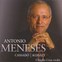 Meneses, Antonio - Works By Cassada & Kodaly