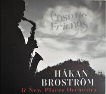Brostrom, Hakan & New Pla - Cosmic Friends