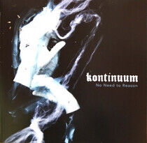 Kontinuum - No Need To.. -Gatefold-