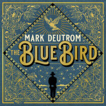 Deutrom, Mark - Blue Bird -Bonus Tr-