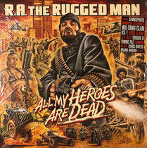 R.A. Rugged Man - All My Heroes Are Dead