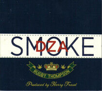 Smoke Dza - Rugby Thompson