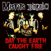Misfits/Balzac - Day the Earth Caught Fire