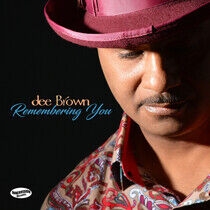 Brown, Dee - Remembering You