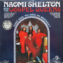 Shelton, Naomi - What Have You Done My..