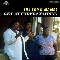 Como Mamas - Get an Understanding