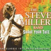 Miller, Steve -Band- - Shake Your Tree