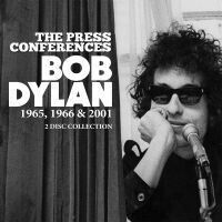 Dylan, Bob - Press Conferences