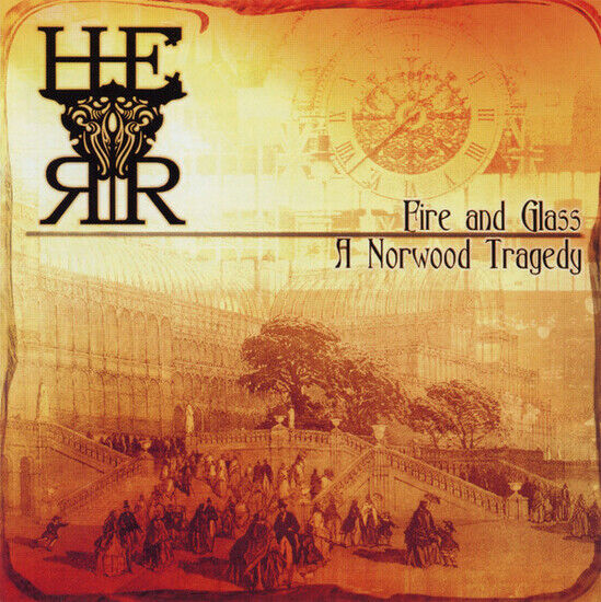 H.E.R.R - Fire and Glass -A Norwood