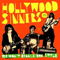 Hollywood Sinners - We Won't Change Our Style