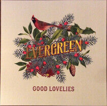 Good Lovelies - Evergreen