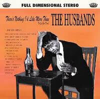 Husbands - There's Nothing I'd Like