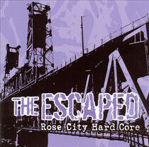 Escaped - Rose City Hardcore