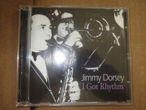 Dorsey, Jimmy - I Got Rhythm