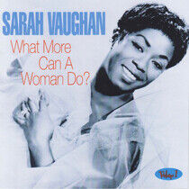 Vaughan, Sarah - What More Can a Woman Do