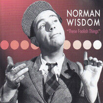 Wisdom, Norman - These Foolish Things