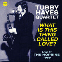 Hayes, Tubby -Quartet- - What is This Thing..