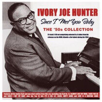 Hunter, Ivory Joe - Since I Met You Baby -..