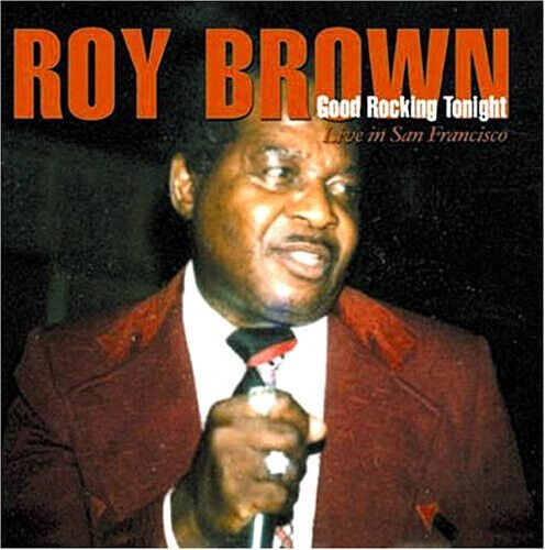 Brown, Roy - Good Rockin\' Tonight