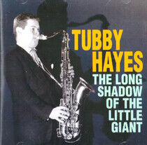 Hayes, Tubby - Long Shadow of the..