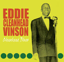 Vinson, Eddie 'Cleanhead' - Cleanhead Blues