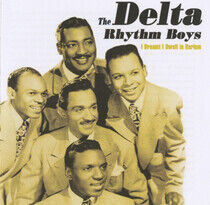 Delta Rhythm Boys - I Dreamt I Dwelt In Harle