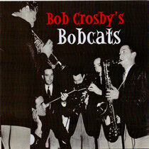 Crosby, Bob & Bobcats - Bob Crosby's Bobcats